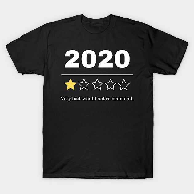 2020 Very Bad Would Not Recommend 1 Star Rating T-Shirt by divawaddle